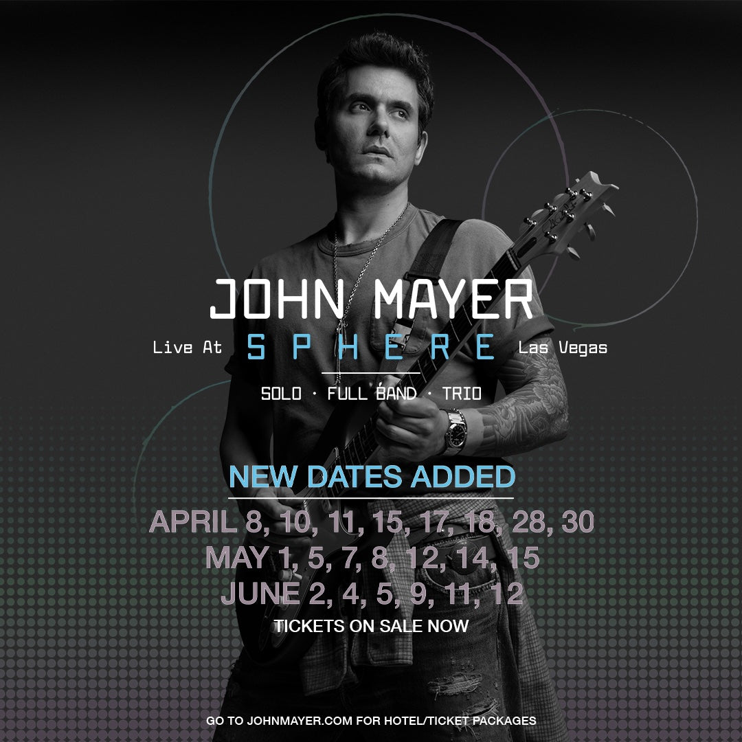 JOHN MAYER LIVE AT THE SPHERE LAS VEGAS